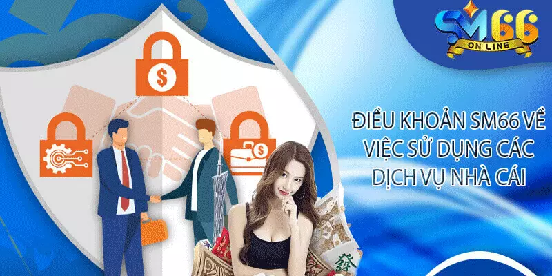 Điều khoản dịch vụ SM66