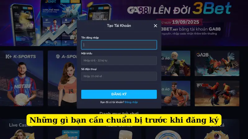 Những gì bạn cần chuẩn bị trước khi đăng ký