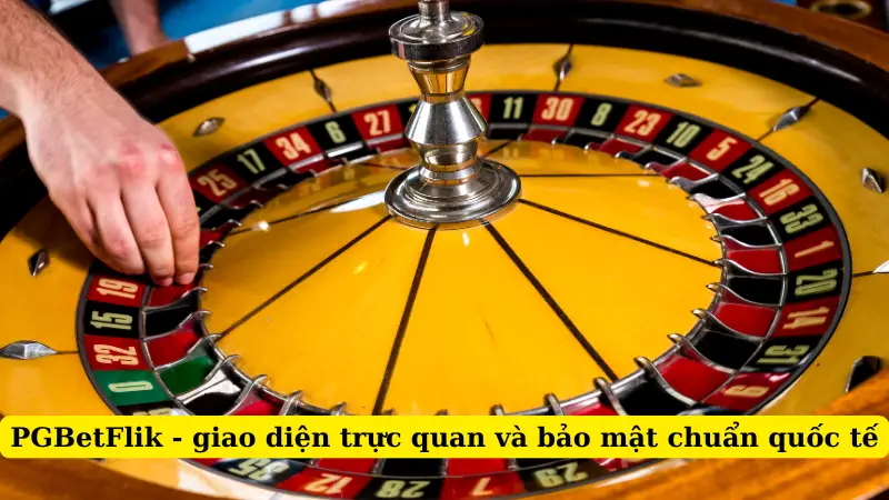 PGBetFlik - giao diện trực quan và bảo mật chuẩn quốc tế